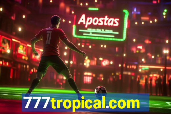 777tropical.com