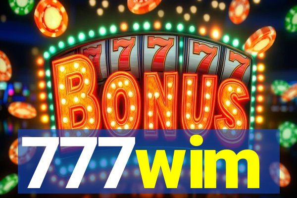 777wim