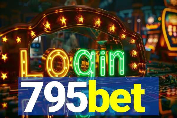 795bet