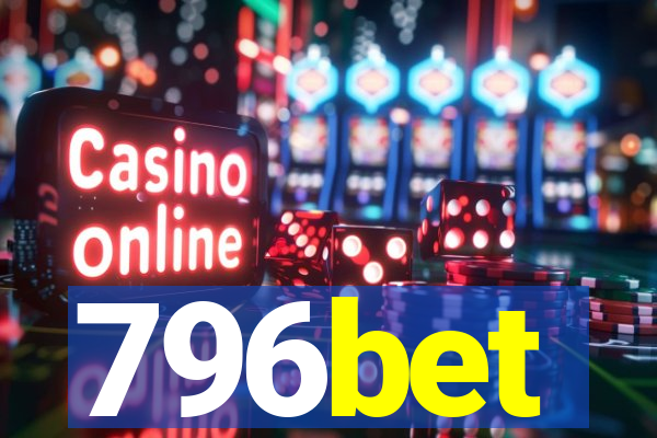 796bet