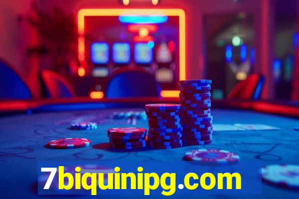 7biquinipg.com