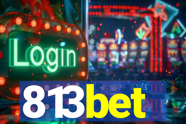 813bet