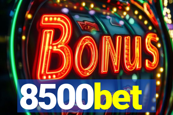 8500bet