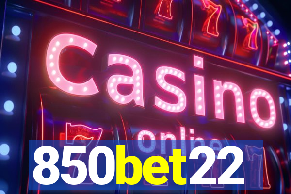 850bet22