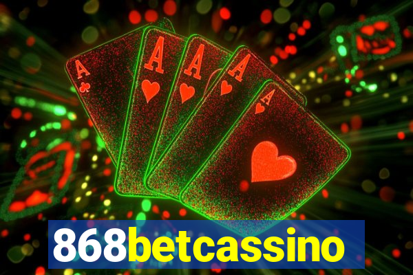 868betcassino