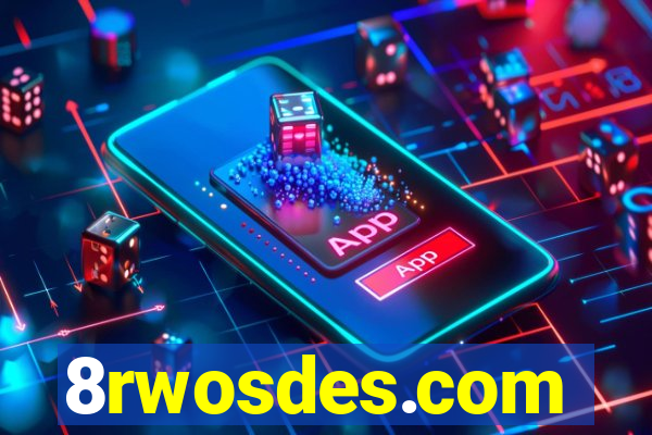 8rwosdes.com