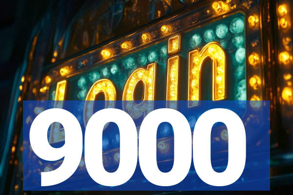 9000