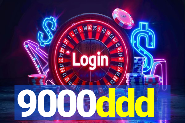 9000ddd