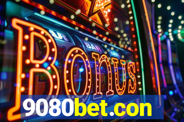 9080bet.con