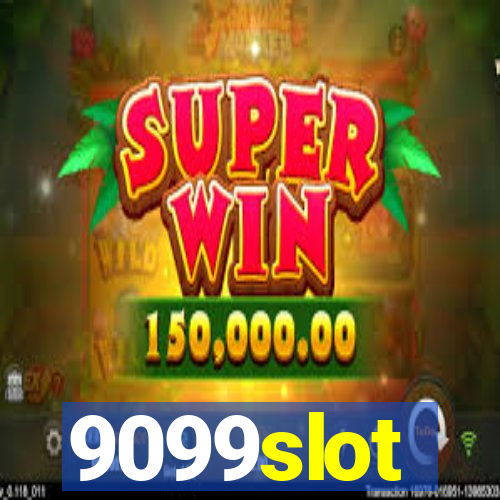 9099slot