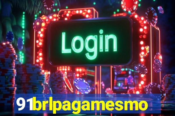91brlpagamesmo