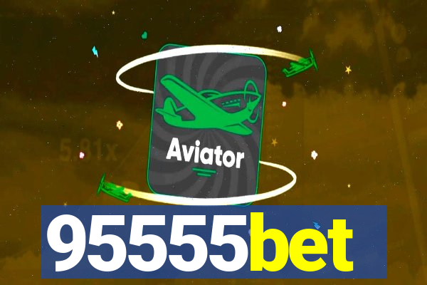 95555bet