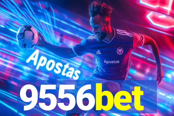 9556bet