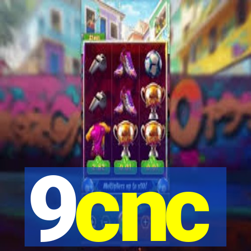 9cnc