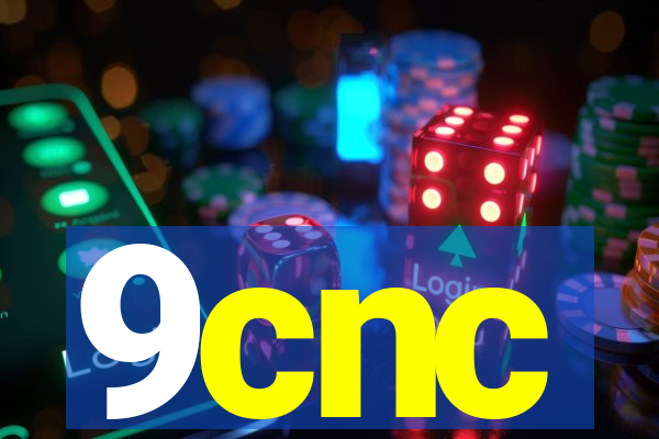 9cnc