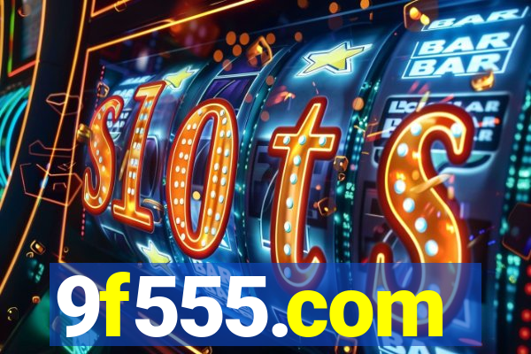 9f555.com