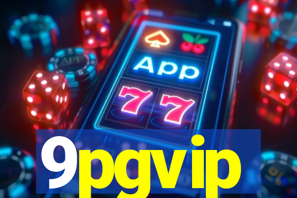 9pgvip