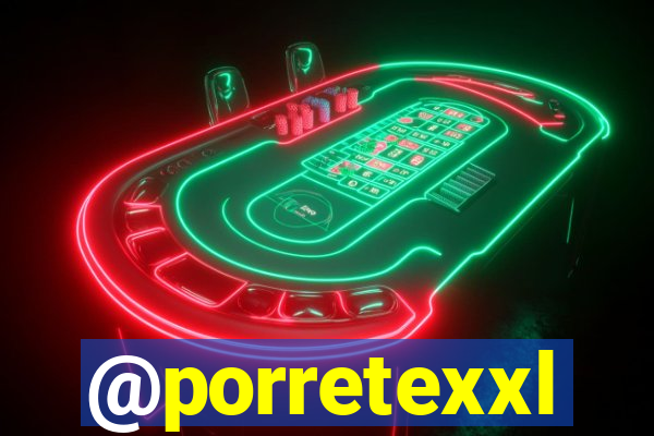 @porretexxl