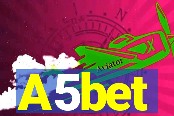 A5bet