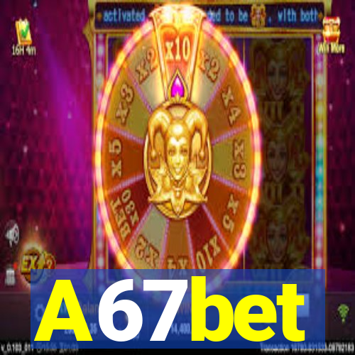 A67bet