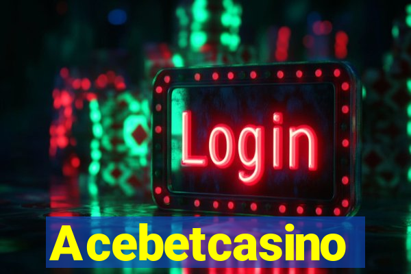 Acebetcasino