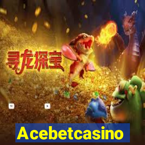 Acebetcasino