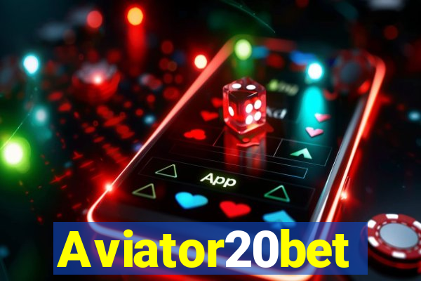 Aviator20bet