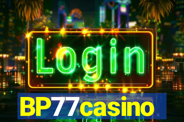BP77casino