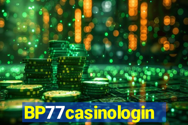 BP77casinologin
