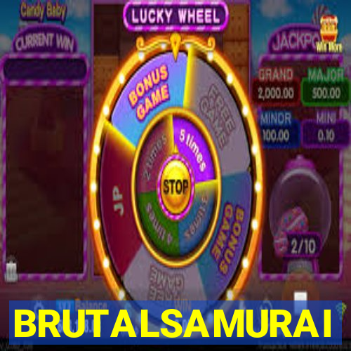 BRUTALSAMURAI