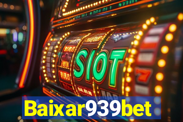 Baixar939bet