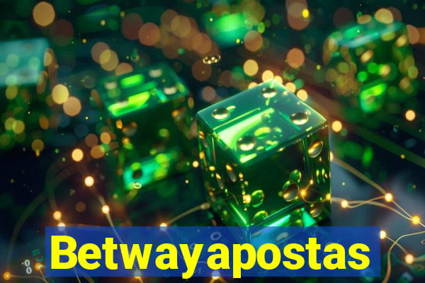 Betwayapostas