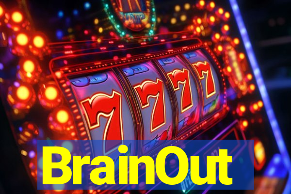 BrainOut