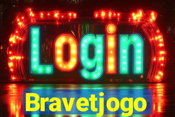 Bravetjogo