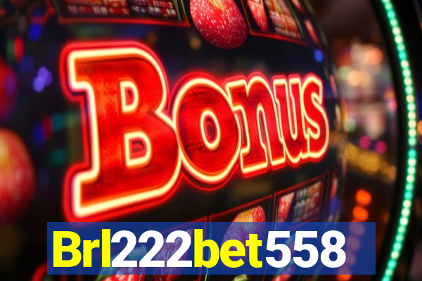Brl222bet558