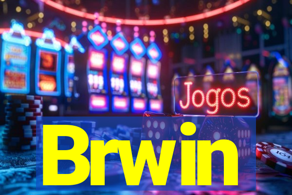 Brwin