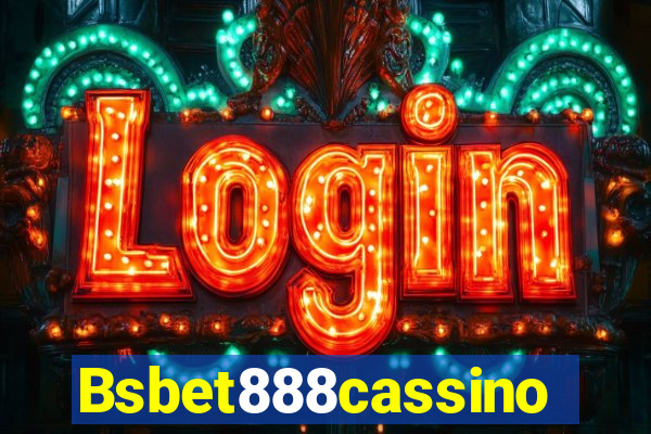 Bsbet888cassino