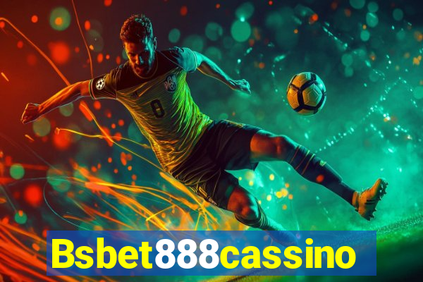 Bsbet888cassino
