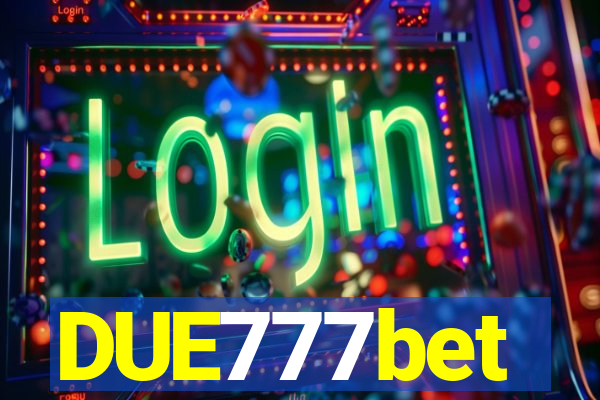 DUE777bet