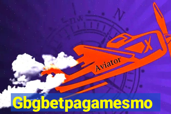 Gbgbetpagamesmo