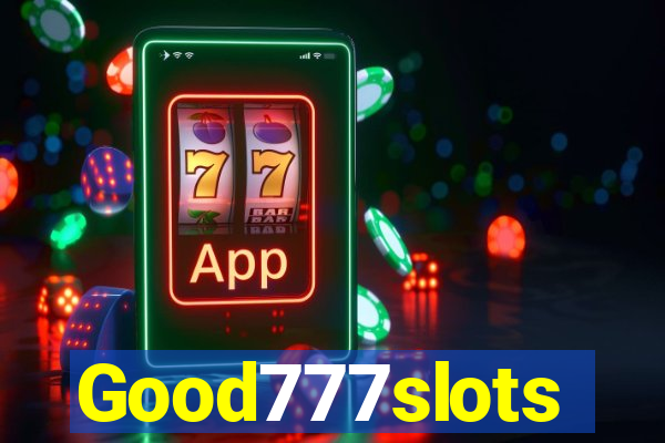 Good777slots