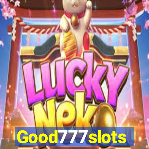Good777slots