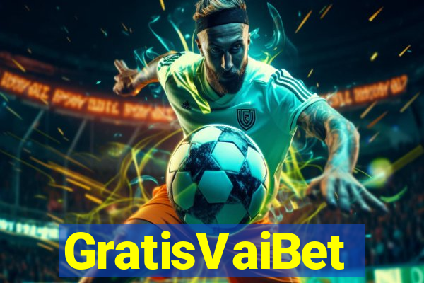 GratisVaiBet