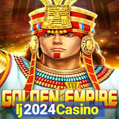 Ij2024Casino