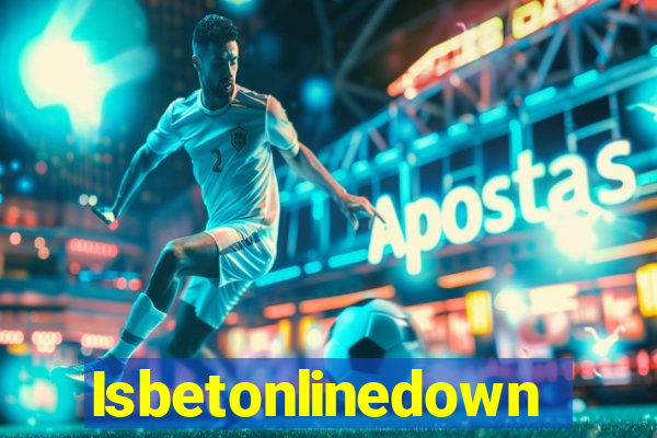 Isbetonlinedown