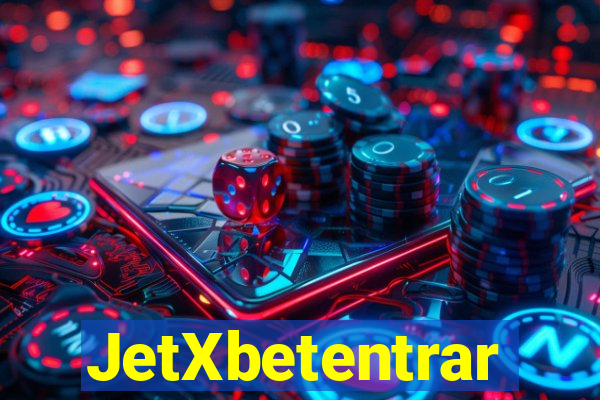 JetXbetentrar