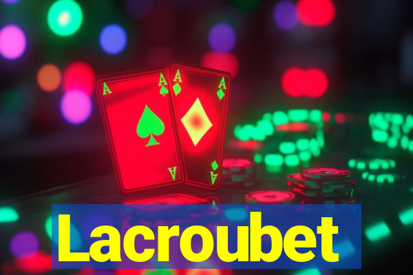 Lacroubet