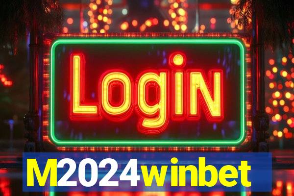 M2024winbet