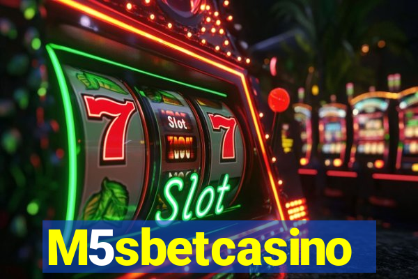 M5sbetcasino