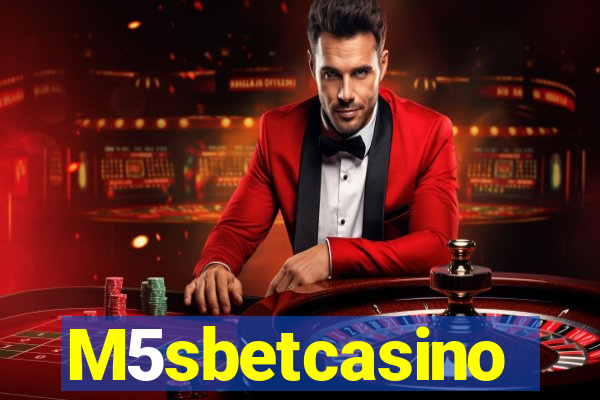 M5sbetcasino